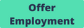 Offer Employment